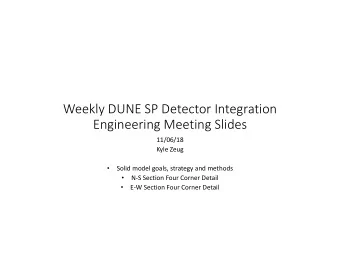 Weekly DUNE SP Detector Integration  Engineering Meeting Slides  11/06/18  Kyle Zeug    Solid