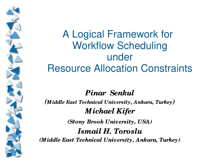 a logical framework for workflow scheduling under