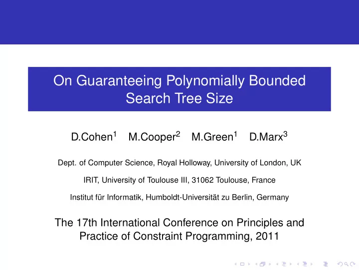 on guaranteeing polynomially bounded search tree size