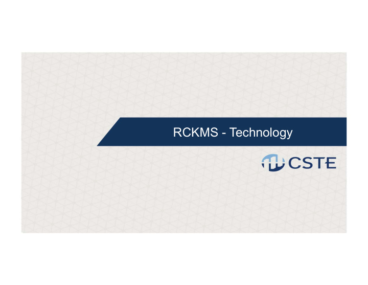 rckms technology the thinking behind rckms software