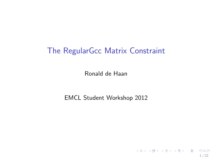 the regulargcc matrix constraint