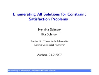 Enumerating All Solutions for Constraint  Satisfaction Problems  Henning Schnoor  Ilka Schnoor
