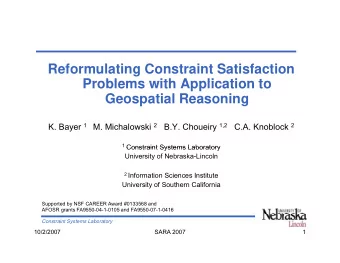 Reformulating Constraint Satisfaction  Problems with Application to  Problems with Application to