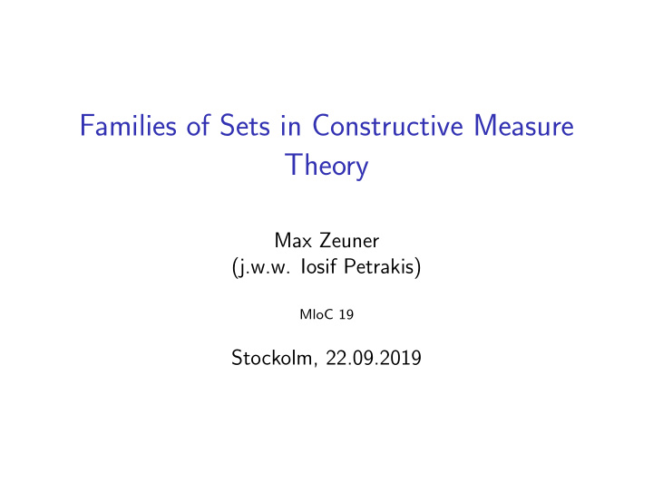 families of sets in constructive measure theory