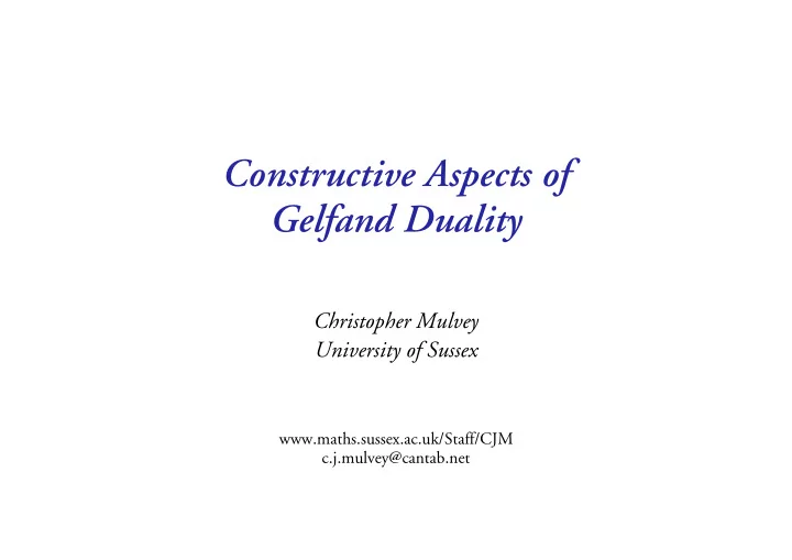 constructive aspects of gelfand duality