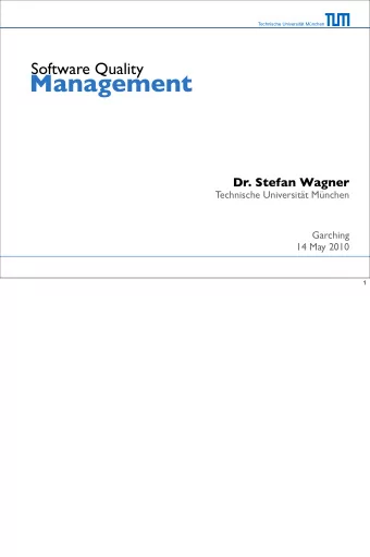 Management  Dr. Stefan Wagner  Technische Universitt Mnchen  Garching  14 May 2010  1  Last