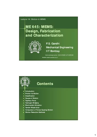 ME 645: MEMS:  ME 645: MEMS:  Design Fabrication  Design Fabrication  Design, Fabrication  Design,