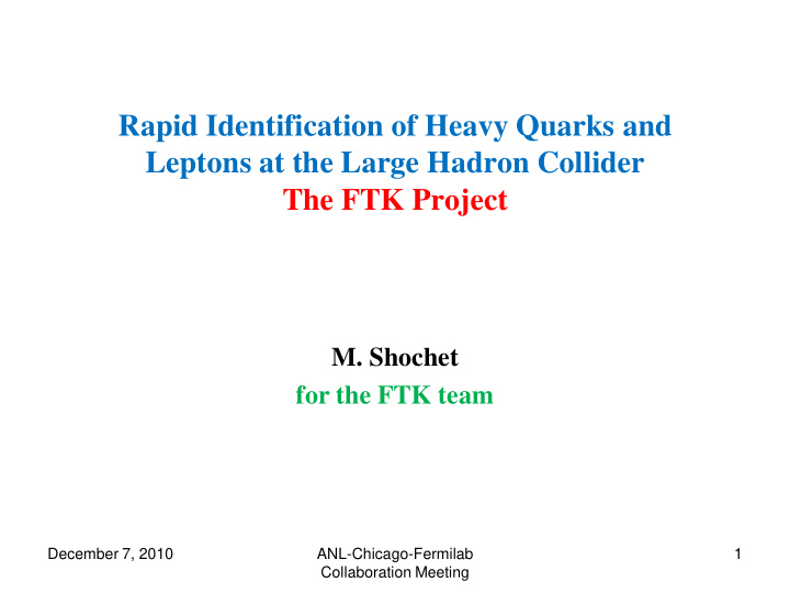 rapid identification of heavy quarks and leptons at the