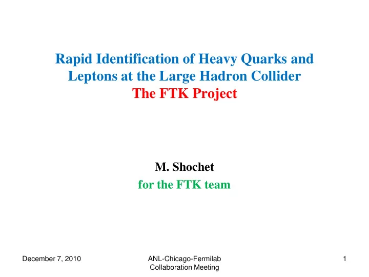 rapid identification of heavy quarks and leptons at the