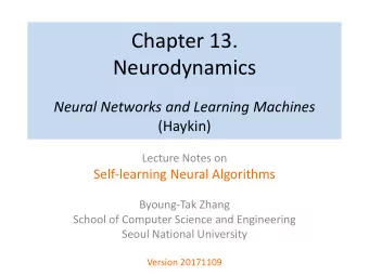 Chapter 13.  Neurodynamics  Neural Networks and Learning Machines  (Haykin)  Lecture Notes on