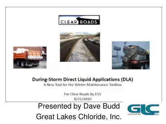 Great Lakes Chloride, Inc.  Direct Liquid Application (DLA)  Direct Liquid Application (DLA)