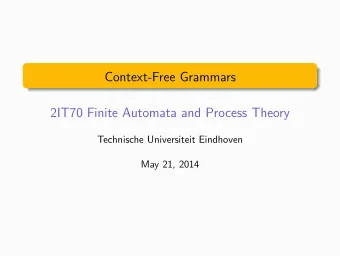 Context-Free Grammars  2IT70 Finite Automata and Process Theory  Technische Universiteit Eindhoven