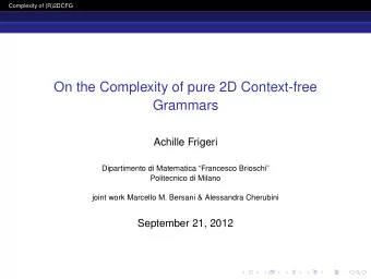 On the Complexity of pure 2D Context-free  Grammars  Achille Frigeri  Dipartimento di Matematica