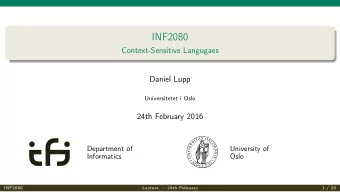 INF2080  Context-Sensitive Langugaes  Daniel Lupp  Universitetet i Oslo  24th February 2016