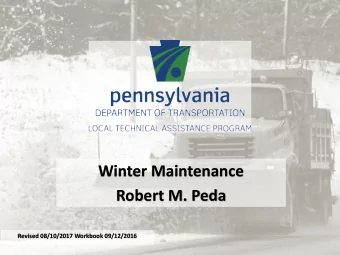 Winter Maintenance  Robert M. Peda  Revised 08/10/2017 Workbook 09/12/2016  Goal:  Discuss