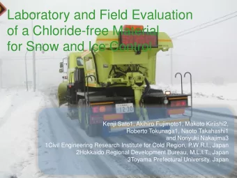 Laboratory and Field Evaluation  of a Chloride-free Material  for Snow and Ice Control  Kenji