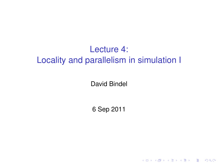 lecture 4 locality and parallelism in simulation i