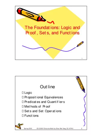 The Foundat ions: Logic and  The Foundat ions: Logic and  The Foundat ions: Logic and  Proof , Set