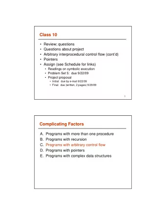 Class 10   Review; questions   Questions about project   Arbitrary interprocedural control