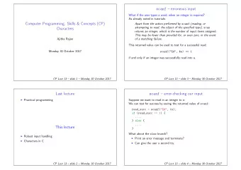 scanf  erroneous input  What if the user types a word, when an integer is required?  As already