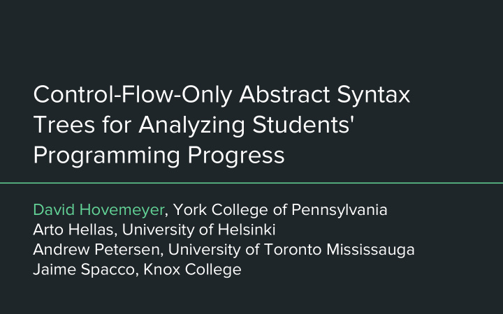 control flow only abstract syntax trees for analyzing