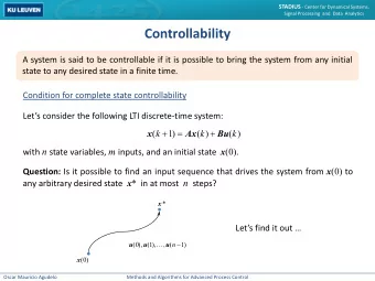 Controllability  A system is said to be controllable if it is possible to bring the system from any