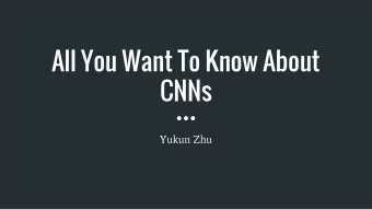 All You Want To Know About  CNNs  Yukun Zhu  Deep Learning  Deep Learning  Image from