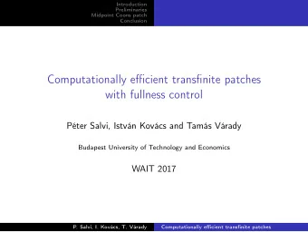 Computationally efficient transfinite patches  with fullness control  Pter Salvi, Istvn Kovcs