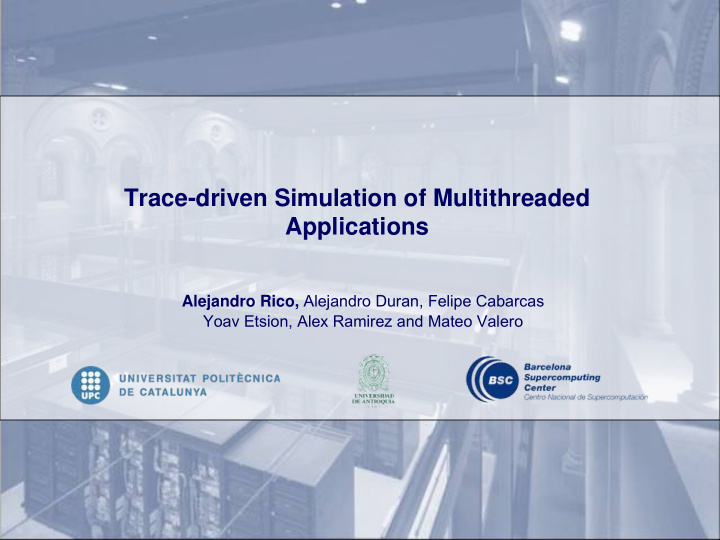 trace driven simulation of multithreaded applications