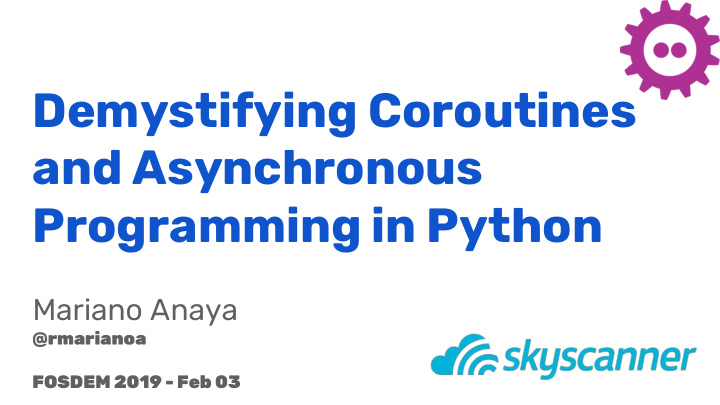 demystifying coroutines and asynchronous programming in