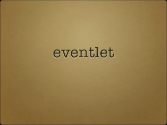 eventlet  eventlet  coroutines  flexible efficient control flow  greenlet  non-blocking i/o