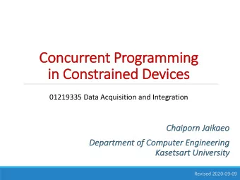 Co  Concurr  rrent Programming  in  in C  Constrain  ained D  Devic  vices  01219335 Data