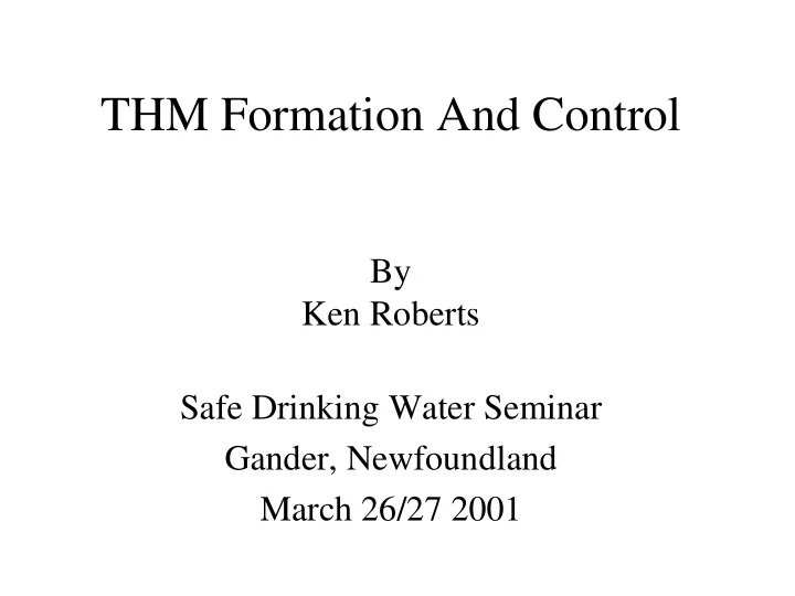 thm formation and control