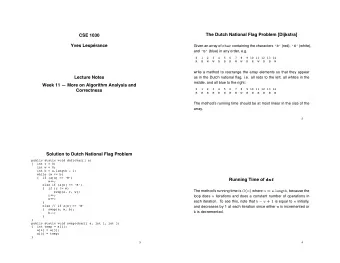 The Dutch National Flag Problem [Dijkstra]  CSE 1030  Yves Lesp  erance Given an array of char