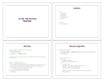 Recursion    READING:    LC textbook chapter 7  Recursion  Recursive algorithms    A
