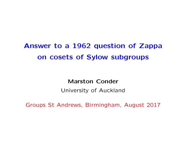 answer to a 1962 question of zappa on cosets of sylow