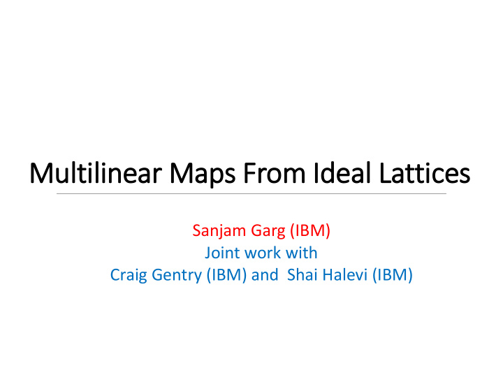 mult ltilinear maps from id ideal lattic ices