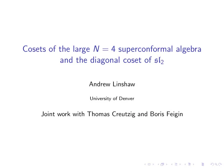 cosets of the large n 4 superconformal algebra