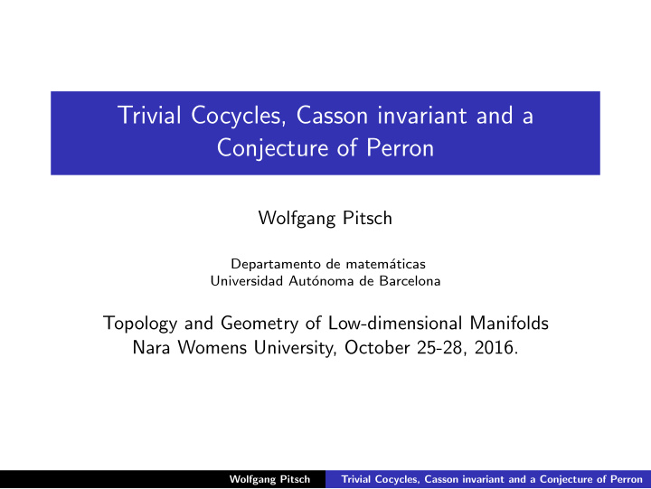 trivial cocycles casson invariant and a conjecture of