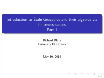 Introduction to   Etale Groupoids and their algebras via  finiteness spaces  Part 1  Richard