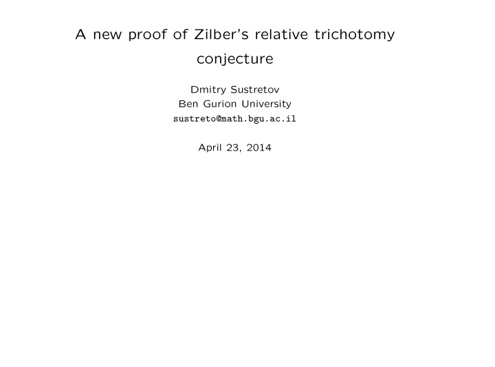 a new proof of zilber s relative trichotomy conjecture