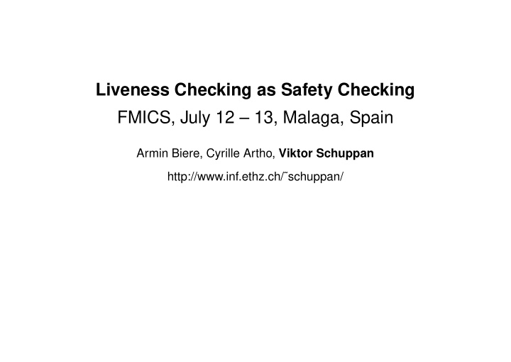 liveness checking as safety checking fmics july 12 13