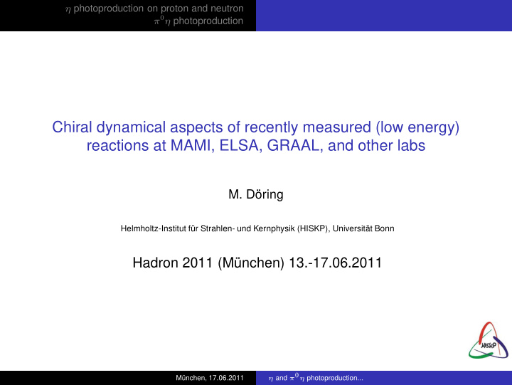 chiral dynamical aspects of recently measured low energy