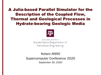 A Julia-based Parallel Simulator for the  Description of the Coupled Flow,  Thermal and Geological