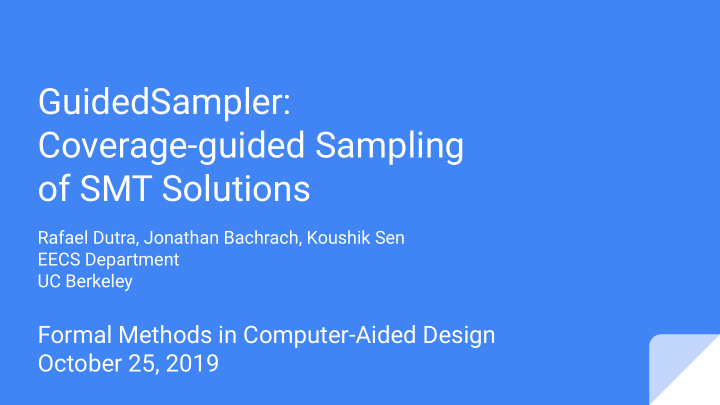 guidedsampler coverage guided sampling of smt solutions