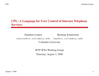 CPL: A Language for User Control of Internet Telephony  Services  Jonathan Lennox  Henning