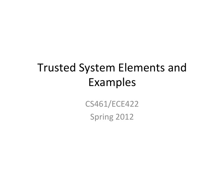 trusted system elements and examples