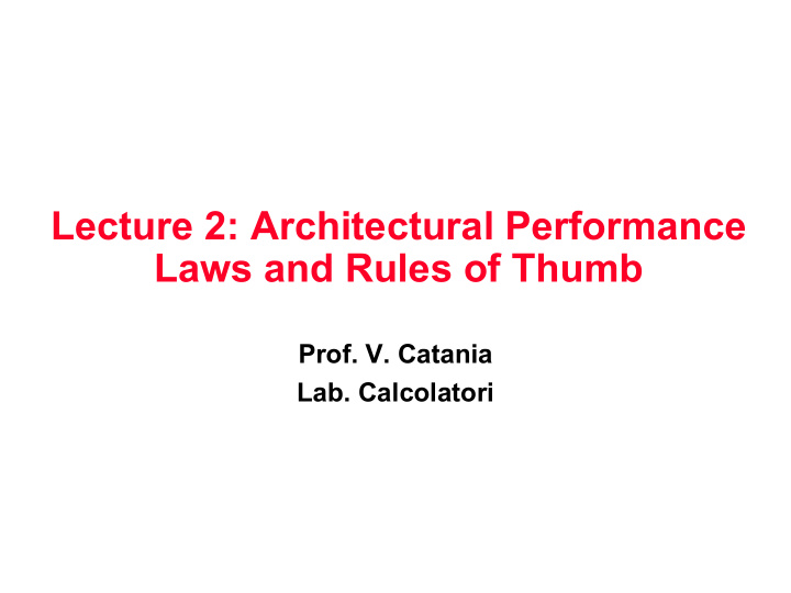 lecture 2 architectural performance laws and rules of