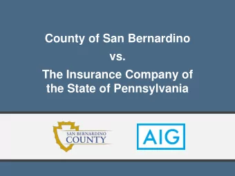 vs.  The Insurance Company of  the State of Pennsylvania  Theodore V. Hromadka, II  Ph.D., Ph.D.,