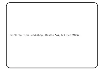 GENI real time workshop, Reston VA, 6,7 Feb 2006  Assurance, Security, Certification for GENI  John
